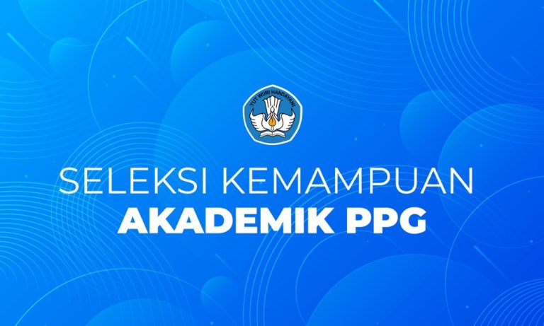 Kemendikbud Adakan Seleksi Kemampuan Akademik PPG tahun 2019