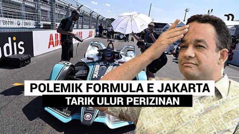 Semrawut Izin Gelaran Formula E Jakarta