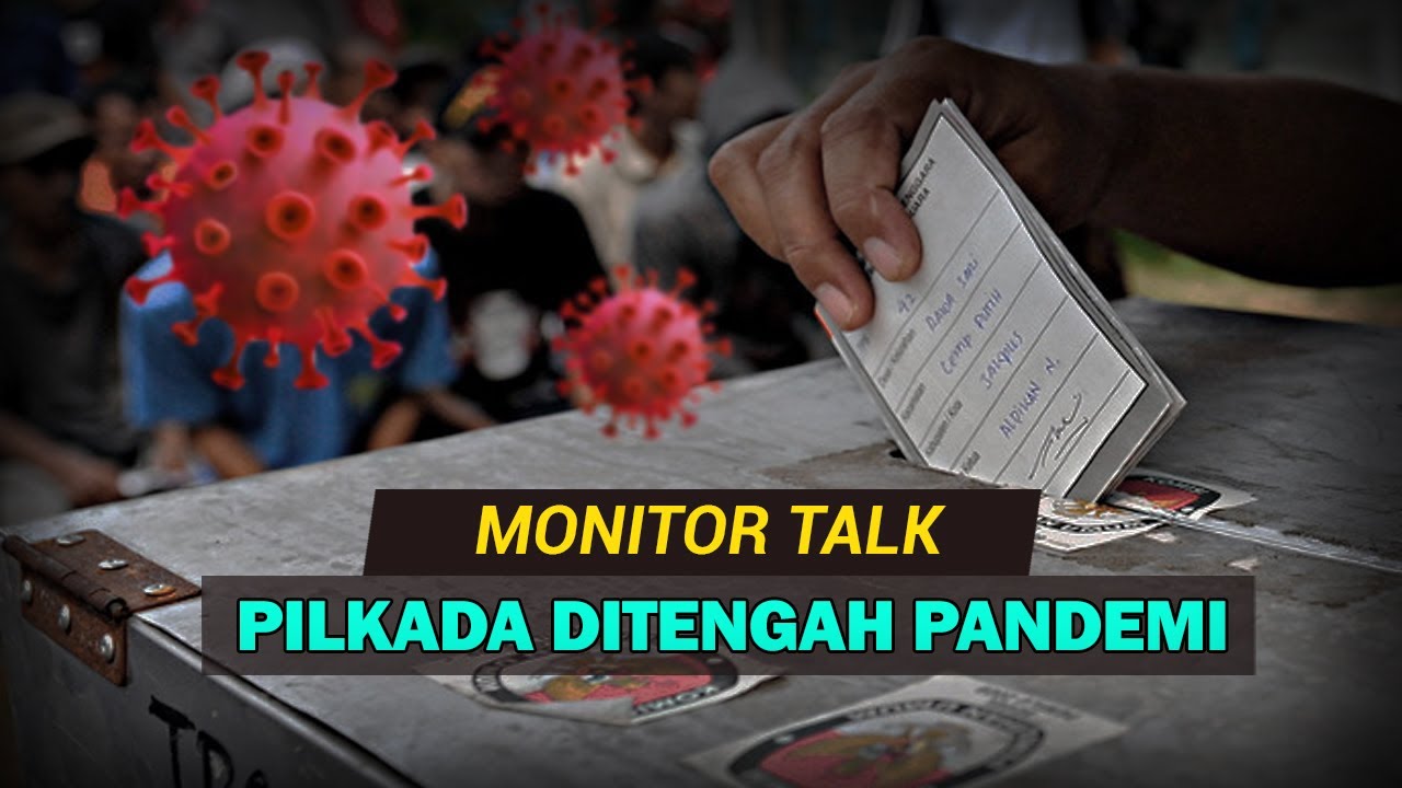 Pilkada 2020 Di Tengah Pandemi Perspektif Milennial - MONITOR