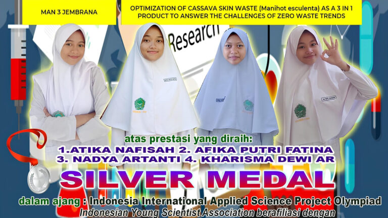 Teliti Kulit Singkong, MAN 3 Jembrana Raih Perak Indonesia International Applied Science Project Olympiad 